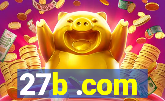 27b .com
